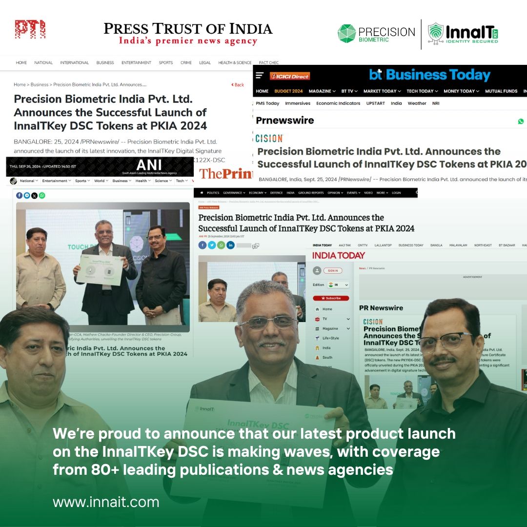 Precision Biometric India Pvt. Ltd. Announces the Successful Launch of InnaITKey DSC Tokens at PKIA 2024
